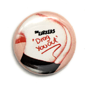 25mm 缶バッジ The Lurkers Drag you Otu ラーカーズ Punk パンク天国 Power Pop