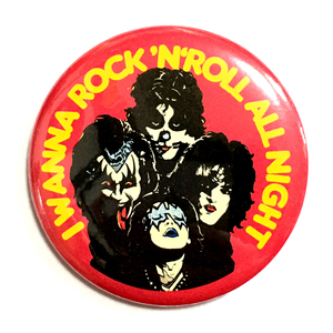 デカ缶バッジ 58ｍｍ KISS I Wanna Rock N Roll All Night キッス Hard Rock ハードロック