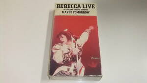 レベッカREBECCARebecca Live Maybe Tomorrow ／ 1986VHS ビデオ テープ 　レンタル落ち／ 中古ＶＨＳ即決