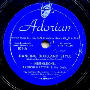 SP盤【ジャズ】RYOICHI HATTORI & His Orch. DANCING DIXIELAND STYLE (東京ブギウギ英語版) / I'LL COME TO YOU (胸の振り子) Adorian