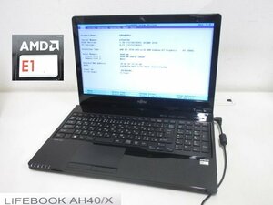 S2948S 富士通 AH40/X AMD E1-7010 1.50GH/メモリ4GB/HDDなし/BIOS表示OK/ノートパソコン ジャンク/部品取り用に！