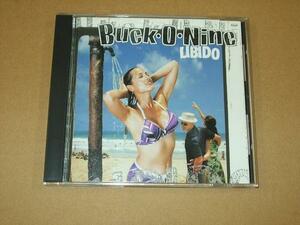 CD197a：バック・オー・ナイン BUCK O NINE／リビドー