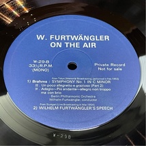 フルトヴェングラー 貴重音源 W.FURTWANGLER ON THE AIR/MOZART(1954)/BRUCKNER(1943)/BRAHMS(1952) & SPEAKS(1954) 洗浄済 2LP_画像7