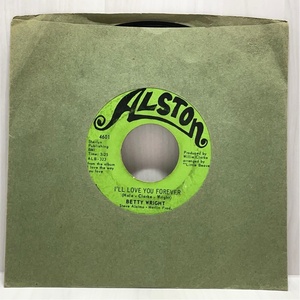 US Alston 4601 I'll Love You Forever Betty Wright Clean Up Woman 洗浄済 7インチ