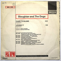 7 SLAUGHTER & THE DOGS[DAME TO BLAME]スペインORG!_画像2