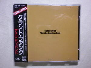 『Grand Funk/We’re An American Band(1973)』(1989年発売,CP21-6039,廃盤,国内盤,歌詞付,Walk Like A Man,Black Licorice)