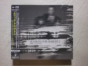 DVD付2枚組 『Eric Clapton/Sessions For Robert J(2004)』(2004年発売,WPZR-30081/2,国内盤帯付,歌詞対訳付,Digipak,Blues,UKロック)