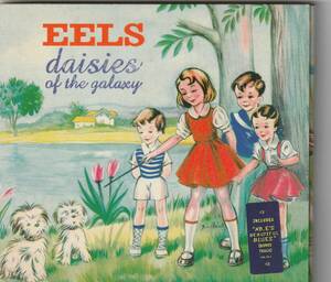  イールズ EELS / Daisies of the Galaxy