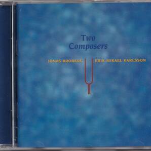 【北欧電子音楽】Jonas Broberg / Erik Mikael Karlsson / Two Composers / CD / Fylkingen Records / FYCD 1009 実験音楽の画像1