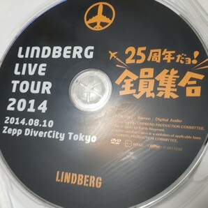 DVD LINDBERG LIVE TOUR 2014 25周年だョ！全員集合 2014.08.10 Zepp Divercity Tokyo◆リンドバーグの画像6