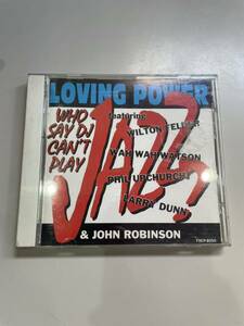 CD ラヴィング・パワー　WHO SAY DJ CAN’T PLAY JAZZ?