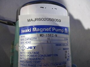 中古 IWAKI MAGNET PUMP MD-15FZ-N (MAJR60205B059)