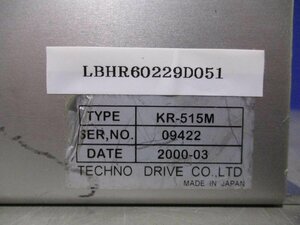 中古 TECHNO DRIVE KR-515M (LBHR60229D051)
