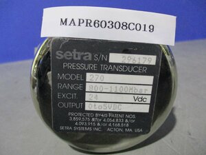 中古Setra Systems Inc 270 Pressure Transducer Sensor Range 800 to 1100 mbar(MAPR60308C019)