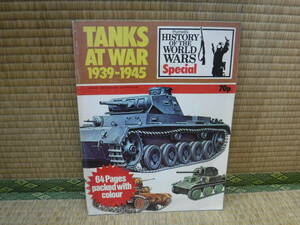 洋書　TANKS AT WAR 1939-1945 Pernell's HISTORY OF THE WORLD WARS Special