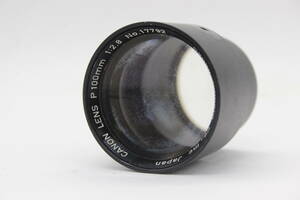 【訳あり品】 キャノン Canon Lens P 100mm F2.8 レンズ s7760