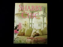 ◇C3851 書籍「SHABBY CHIC」洋書 英語版 RACHEL ASHWELL with GLYNIS COSTIN photo by ART STREIBER 1996年 インテリア_画像1