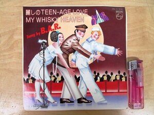 ◇F2545 EPレコード「【プロモ盤白ラベル】麗しのTEEN-AGE LOVE , MY WHISKY HEAVEN / B.A.R」7PL-72 フィリップス 見本盤 和モノ