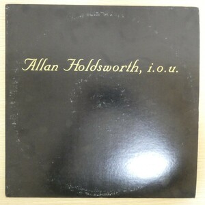 LP5546☆US「Allan Holdsworth / I.O.U. / AH-100」