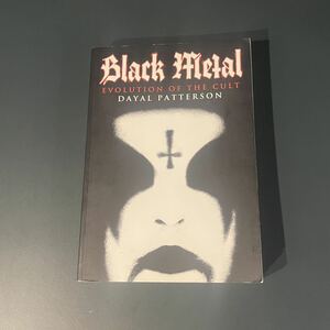 【送料無料】BLACK METAL EVOLUTION OF THE CULT / DAYAL PATTERSON 洋書 ブラックメタルサタニックカルト