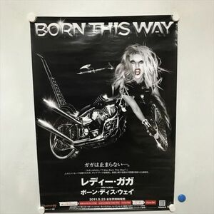 A69898 ◆レディー・ガガ BORN THIS WAY　販促 B2サイズ ポスター ★5点以上同梱で送料無料★