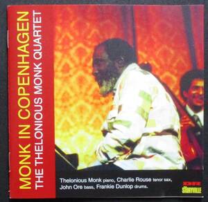 Thelonious Monk ＂ Monk in Copenhagen ”　日本製CD
