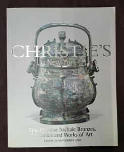 中国陶磁器・美術工芸オークションカタログ　2002年9月クリスティーズNew York　陶磁　青銅器