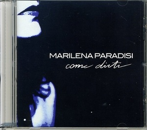 MARILENA PARADISI / COME DIRTI Marilena Paradisi(vo), Stefania Tallini(p)