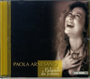 PAOLA ARNESANO / FALANDO DE JOBIM Barend Middelhoff(sax),GUIDO DI LEONE(g),GIUSEPPE BASSI(b),ENZO ZIRILLI(ds),MARCELLO NISI(ds)