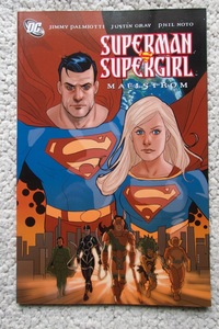 Superman Supergirl Maelstrom (DC Comics) Джимми Палмиотти Джастин Грей Фил Ното Западная книга в мягкой обложке