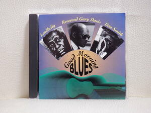 [CD] GOOD MORNING BLUES / LEADBELLY ・ DAN SMITH ・ REVEREND GARY DAVID