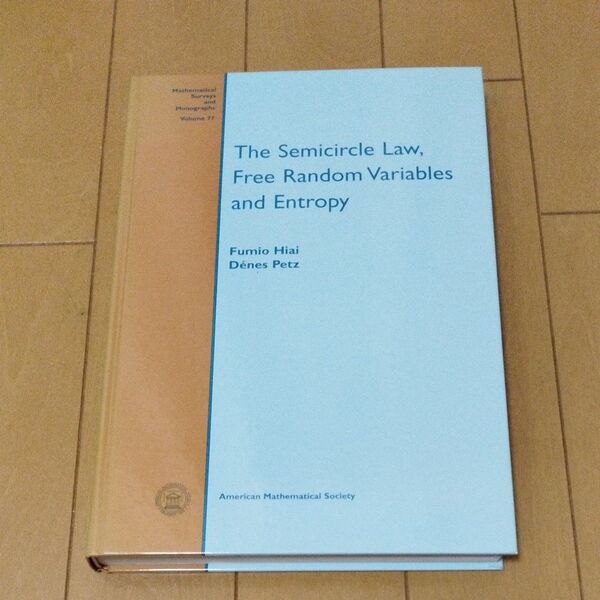 The Semicircle Law, Free Random Variables, and Entropy 洋書 英語