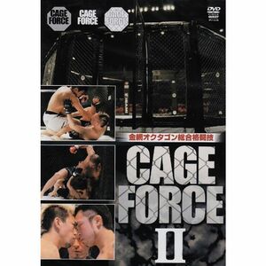 金網オクタゴン総合格闘技 CAGE FORCE II DVD