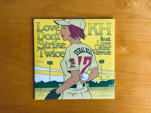 KH Feat. Love Letter Revue Love Don't Strike Twice 7インチレコード