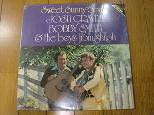 【レコード】JOSH GRAVES , BOBBY SMITH & THE BOYS FROM SHILOH / SWEET SUNNY SOUTH 1976 CMH -6209 新品未開封