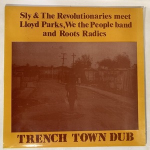 SLY & THE REVOLUTIONARIES / TRENCH TOWN DUB (UK盤)