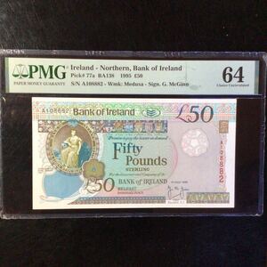 World Banknote Grading NORTHERN IRELAND《Bank of Ireland》50 Pounds【1995】『PMG Grading Choice Uncirculated 64』