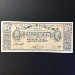 World Paper Money MEXICO《Chihuahua》10 Pesos【1914】