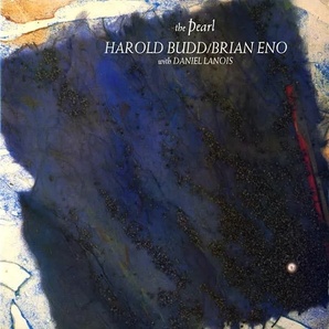 【超美品】HAROLD BUDD/BRIAN ENO With DANIEL LANOIS /The Pearl【ブライアン・イーノ/アンビエント】の画像3