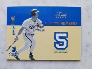 2003 Fleer Flair Greats Classic Numbers Jersey George Brett ジョージ・ブレット 実使用 ジャージ 