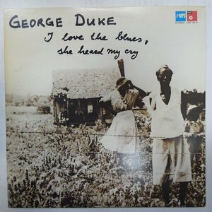 46066467;【国内盤/MPS/美盤】George Duke / I Love The Blues, She Heard My Cry