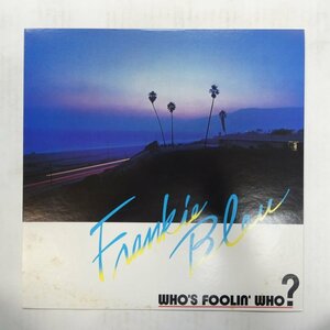 46066558;【国内盤/美盤】Frankie Bleu / Who's Foolin' Who? 潮風のバラード