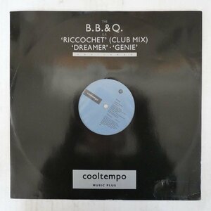 46066774;【UK盤/12inch/45RPM】B B & Q / The B.B. & Q. E.P. Riccochet (Club Mix) / Dreamer / Genie