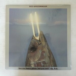 46067385;【US盤/シュリンク】REO Speedwagon / You Can Tune A Piano, But You Can't Tuna Fish