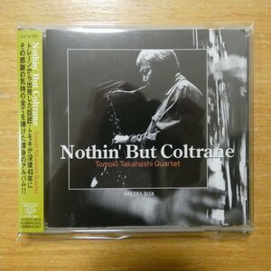 4543011103187;【CD】TOMOKI TAKAHASHI QUARTET / NOTHIN' BUT COLTRANE　MHACD-2618