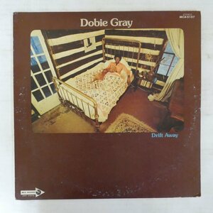 47052002;【国内盤/プロモ白ラベル】Dobie Gray ドビー・グレイ / Drift Away 明日なきさすらい