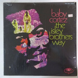 14030416;【USオリジナル/シュリンク付】Baby Cortez / The Isley Brothers Way