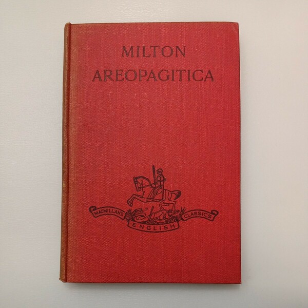 zaa-556♪Milton`s Areopagiticaアレオパジティカ(言論・出版の自由) 英語版 John Milton (著)（1952年発売）MACMILLAN AND CO.,古書