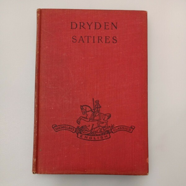 zaa-557♪THE SATIRES OF DRYDEN - ABSALOM AND ACHITOPHEL, THE MEDAL, MAC FLECKNOE JOHN & COLLINS, JOHN CHURTON [EDITOR] 1950年