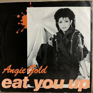 【12'】　ANGIE GOLD / EAT YOU UP ※ 荻野目洋子 / ダンシング ヒーロー原曲